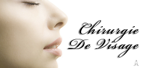Chirurgie du Visage